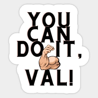 You can do it, Val Sticker